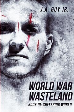 portada World War Wasteland Book III: Suffering World (en Inglés)