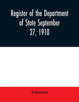 portada Register of the Department of State September 27, 1910 (en Inglés)