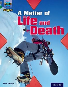 portada Project x Origins: Grey Book Band, Oxford Level 12: Dilemmas and Decisions: A Matter of Life and Death (in English)