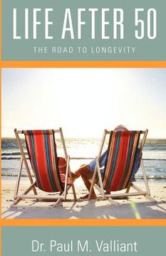 portada life after 50: the road to longevity (en Inglés)