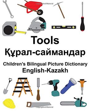 portada English-Kazakh Tools Children’S Bilingual Picture Dictionary (Freebilingualbooks. Com) (en Inglés)