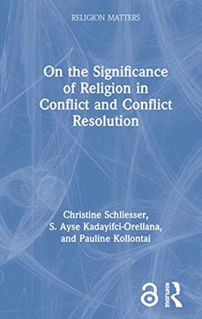 portada On the Significance of Religion in Conflict and Conflict Resolution (Religion Matters) (en Inglés)