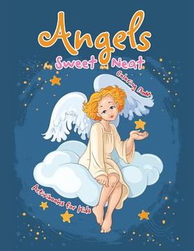 portada Angels Are Sweet and Neat Coloring Book (in English)