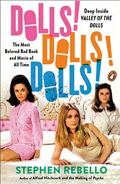 portada Dolls! Dolls! Dolls! Deep Inside Valley of the Dolls, the Most Beloved bad Book and Movie of all Time 