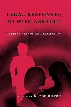 portada legal responses to wife assault: current trends and evaluation (en Inglés)