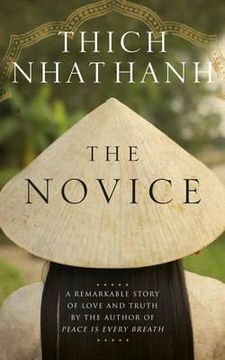 portada the novice: a remarkable story of love and truth. thich nhat hanh