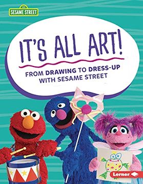 portada It’S all Art! From Drawing to Dress-Up With Sesame Street 