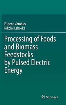 portada Processing of Foods and Biomass Feedstocks by Pulsed Electric Energy (in English)