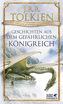 portada Geschichten aus dem Gefährlichen Königreich: Mit Illustrationen von Alan lee Tolkien, J. R. R. Lee, Alan and Carroux, Margaret (en Alemán)