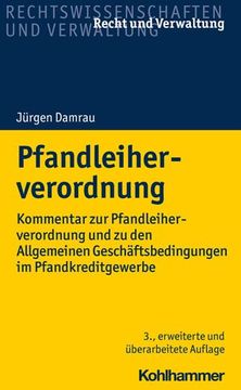 portada Pfandleiherverordnung: Kommentar Zur Pfandleiherverordnung Und Zu Den Allgemeinen Geschaftsbedingungen Im Pfandkreditgewerbe (en Alemán)