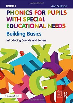 portada Phonics for Pupils with Special Educational Needs Book 1: Building Basics: Introducing Sounds and Letters (en Inglés)