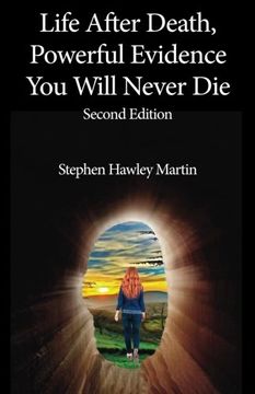 portada Life After Death, Powerful Evidence You Will Never Die: Second Edition