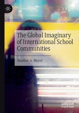 portada The Global Imaginary of International School Communities (en Inglés)
