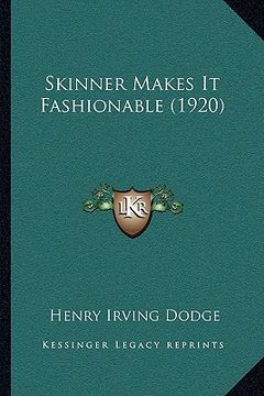 portada skinner makes it fashionable (1920) (en Inglés)