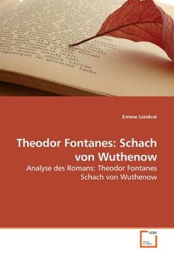 portada Theodor Fontanes: Schach von Wuthenow: Analyse des Romans: Theodor Fontanes Schach von Wuthenow