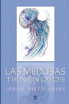 portada Las Medusas Tienen Ojos (in Spanish)