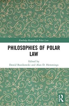 portada Philosophies of Polar law (Routledge Research in Polar Law) (en Inglés)