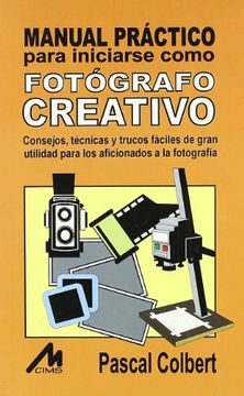 portada Manual práctico para iniciarse como fotógrafo crea (in Spanish)