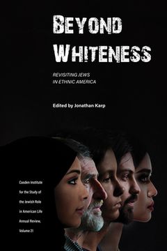 portada Beyond Whiteness: Revisiting Jews in Ethnic America (en Inglés)