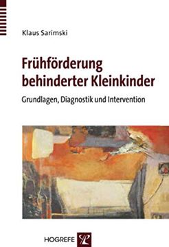 portada Frühförderung Behinderter Kleinkinder: Grundlagen, Diagnostik und Intervention (en Alemán)