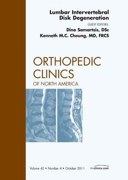 portada Lumbar Intervertebral Disc Degeneration, an Issue of Orthopedic Clinics: Volume 42-4 (en Inglés)