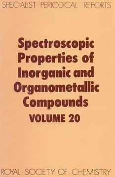 portada Spectroscopic Properties of Inorganic and Organometallic Compounds: Volume 20: A Review of Chemical Literature: Vol 20 (Specialist Periodical Reports) (en Inglés)