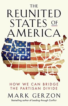 portada The Reunited States of America: How we can Bridge the Partisan Divide (en Inglés)