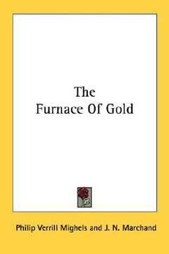 portada the furnace of gold (en Inglés)