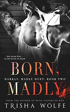 portada Born, Madly: Volume 2 (Darkly, Madly Duet) (en Inglés)