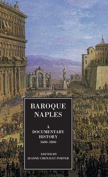 portada Baroque Naples: A Documentary History: C.1600-1800