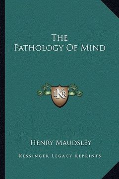 portada the pathology of mind (in English)