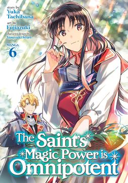portada The Saint'S Magic Power is Omnipotent (Manga) Vol. 6 (en Inglés)