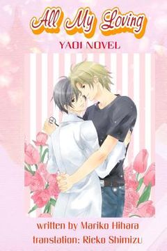 portada All My Loving: Yaoi Novel (in English)