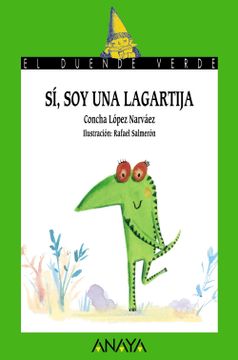 portada Sí, soy una Lagartija (Literatura Infantil (6-11 Años) - el Duende Verde) (in Spanish)