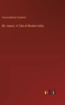 portada Mr. Isaacs. A Tale of Modern India (en Inglés)