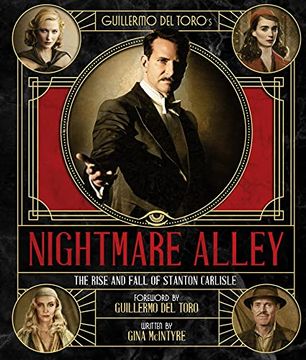 portada The art and Making of Guillermo del Toro'S Nightmare Alley: The Rise and Fall of Stanton Carlisle (in English)
