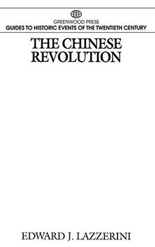 portada The Chinese Revolution (Greenwood Press Guides to Historic Events of the Twentieth Century) (en Inglés)