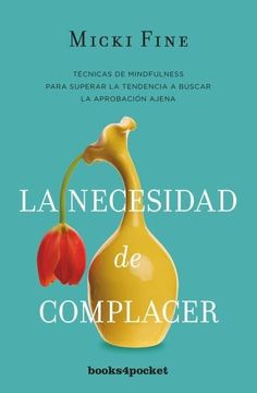 portada La Necesidad de Complacer (in Spanish)