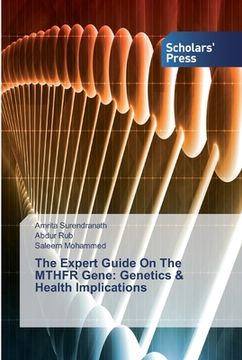 portada The Expert Guide On The MTHFR Gene: Genetics & Health Implications (en Inglés)