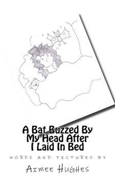 portada A Bat Buzzed By My Head After I Laid In Bed