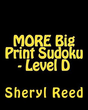 portada MORE Big Print Sudoku - Level D: Large Grid Sudoku Puzzles