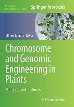 portada Chromosome and Genomic Engineering in Plants: Methods and Protocols (Methods in Molecular Biology) (en Inglés)