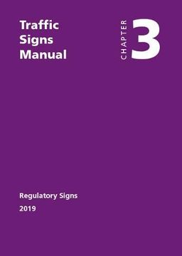 portada Traffic Signs Manual: Chapter 3: Regulatory Signs (en Inglés)