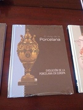 portada El Arte de la Porcelana: Evolución de la Porcelana Europea (in Spanish)