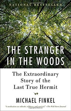 portada The Stranger in the Woods: The Extraordinary Story of the Last True Hermit (en Inglés)