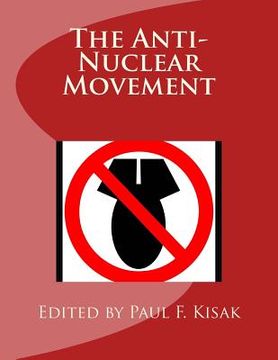 portada The Anti-Nuclear Movement (in English)