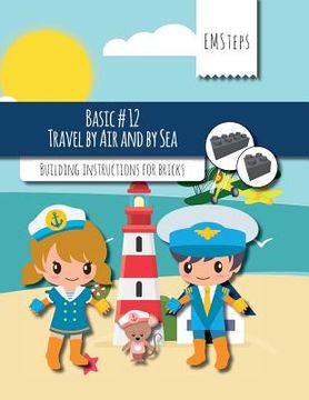 portada EMSteps #12 Travel by Air and by Sea: Building instructions for bricks (en Inglés)