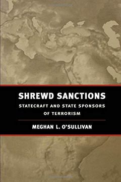 portada Shrewd Sanctions: Statecraft and State Sponsors of Terrorism (en Inglés)