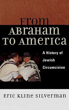 portada from abraham to america: a history of jewish circumcision (en Inglés)
