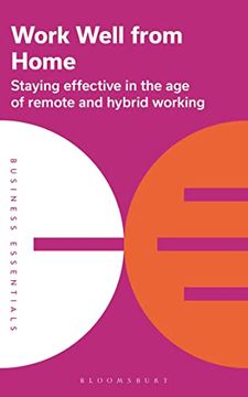 portada Work Well from Home: Staying Effective in the Age of Remote and Hybrid Working (en Inglés)